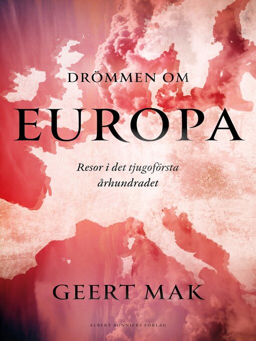 Title details for Drömmen om Europa by Geert Mak - Available